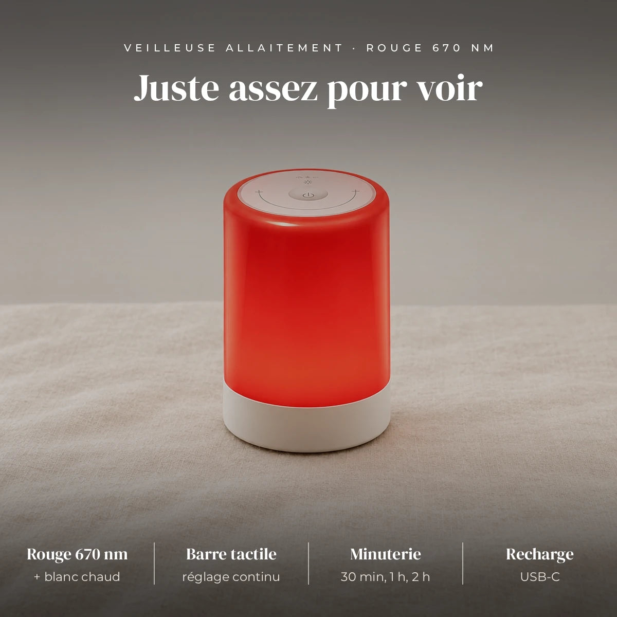 Veilleuse allaitement lumière rouge 670 nm : rouge 670 nm, rouge 670 nm et blanc chaud, barre tactile, luminosité en continu